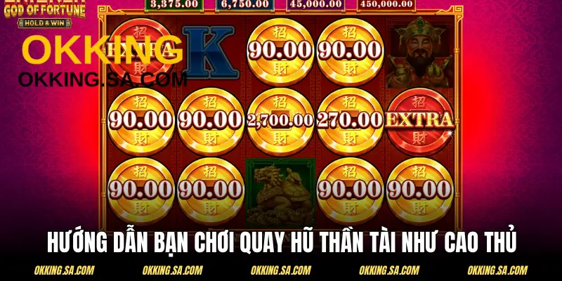 Cách cao thủ thường dùng để thắng Thần Tài