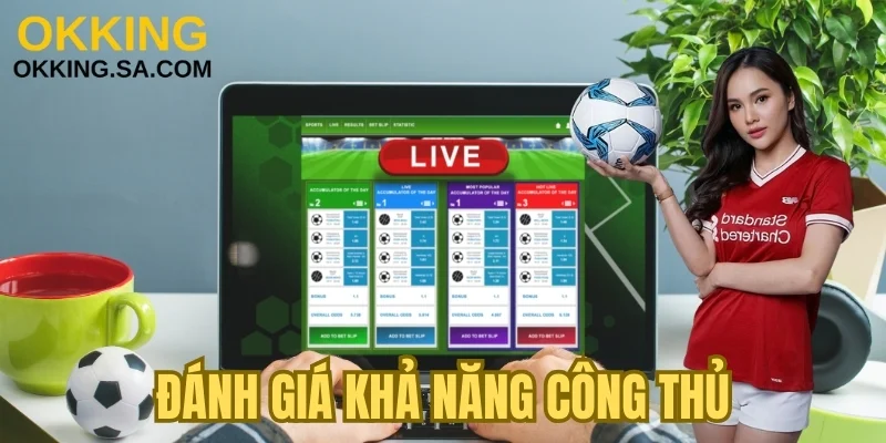 Đánh giá khả năng công thủ