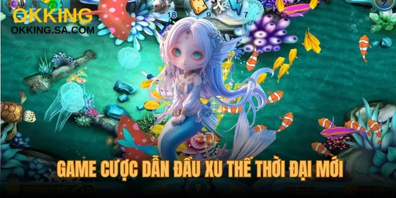 Game cược dẫn đầu xu thế thời đại mới