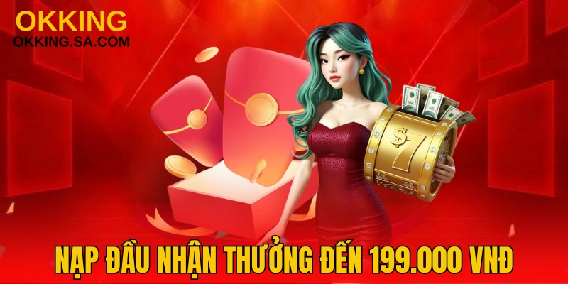 Khuyến mãi Okking nạp đầu hấp dẫn